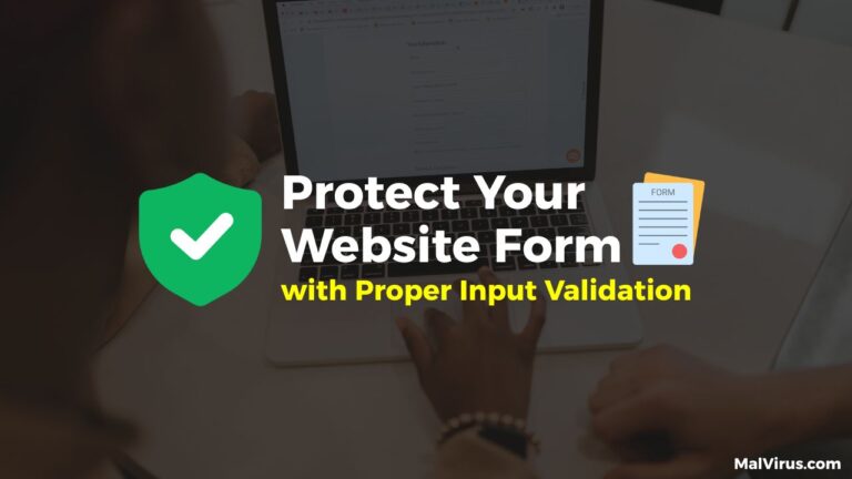 Read more about the article How to Protect Website Form with Proper Input Validation