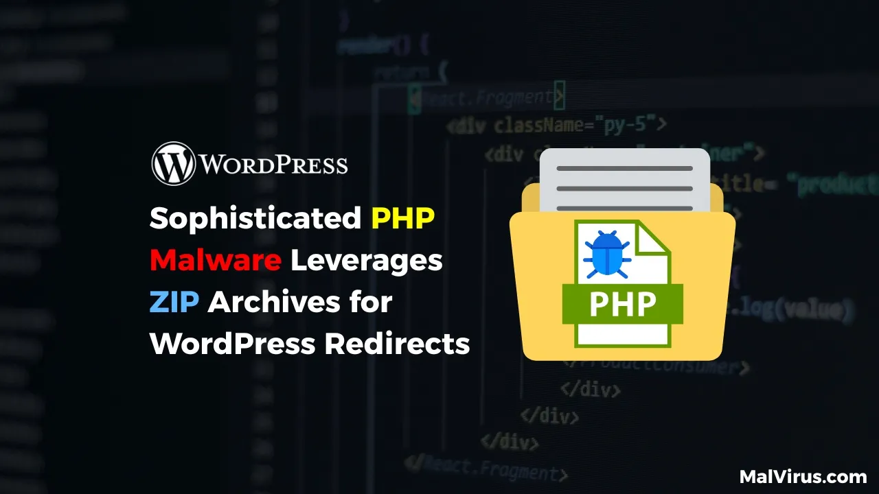 Sophisticated PHP Malware Leverages ZIP Archives for WordPress Redirects
