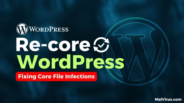 Read more about the article How to Re-core WordPress Website: Fixing Core File Infections